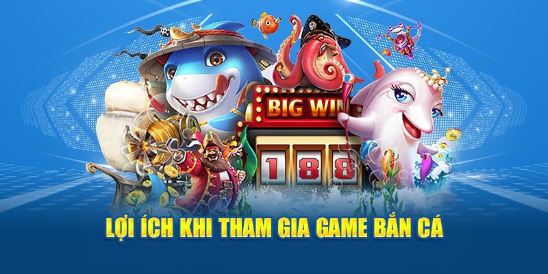 Ưu điểm nổi trội tạo nên sức hút cho game bắn cá